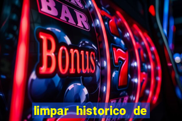 limpar historico de apostas bet365